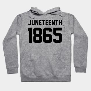 Juneteenth 1865 for Men Women Boys Youth Hoodie